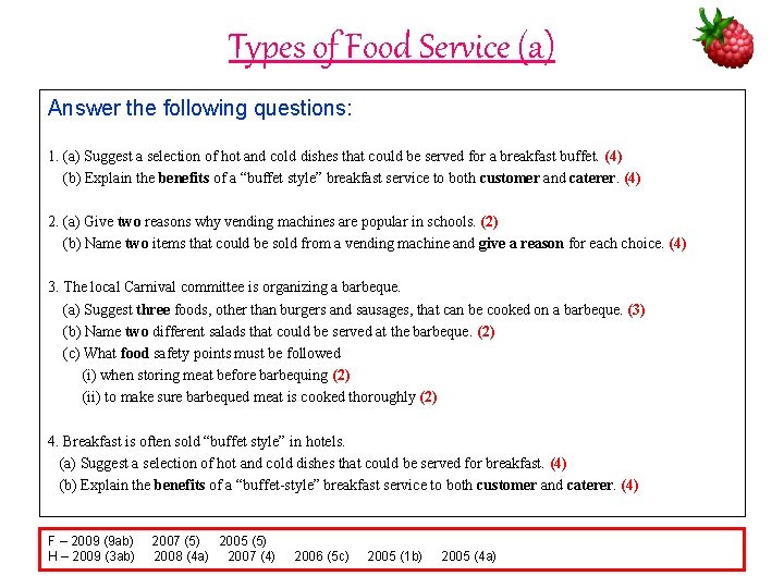 Types of Food Service (a) Answer the following questions: 1. (a) Suggest a selection