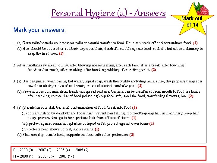 Personal Hygiene (a) - Answers Mark your answers: Mark out of 14 1. (a)