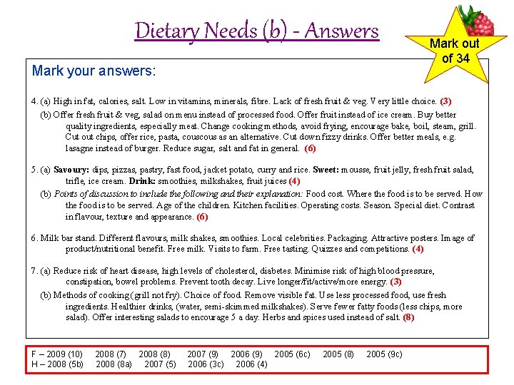 Dietary Needs (b) - Answers Mark your answers: Mark out of 34 4. (a)