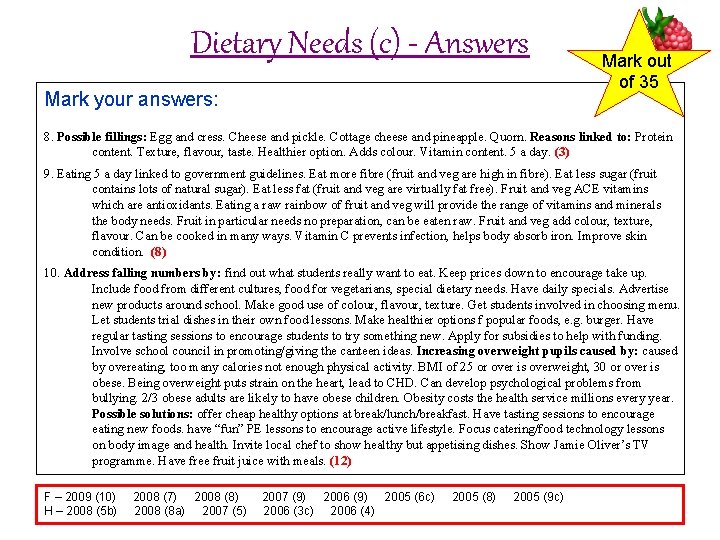 Dietary Needs (c) - Answers Mark your answers: Mark out of 35 8. Possible