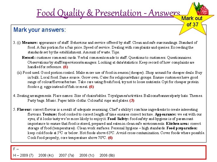 Food Quality & Presentation - Answers Mark out of 37 Mark your answers: 3.