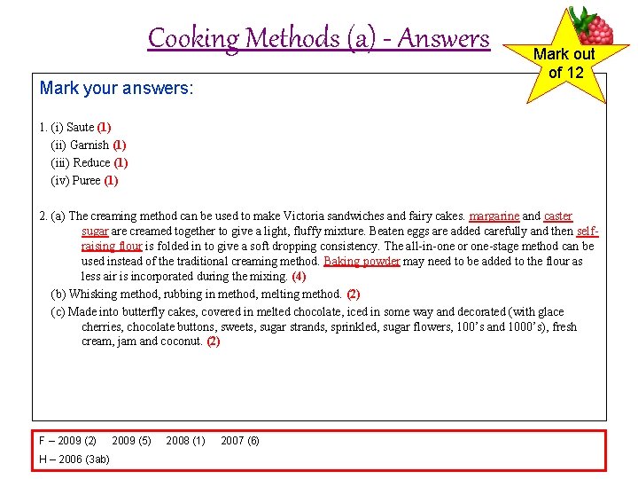 Cooking Methods (a) - Answers Mark your answers: Mark out of 12 1. (i)
