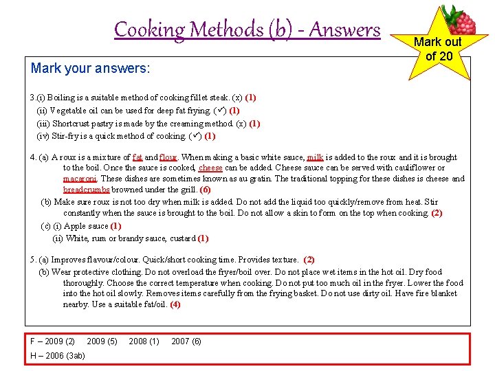 Cooking Methods (b) - Answers Mark your answers: Mark out of 20 3. (i)