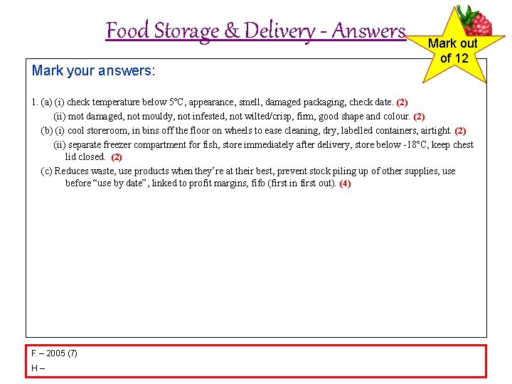 Food Storage & Delivery - Answers Mark your answers: Mark out of 12 1.