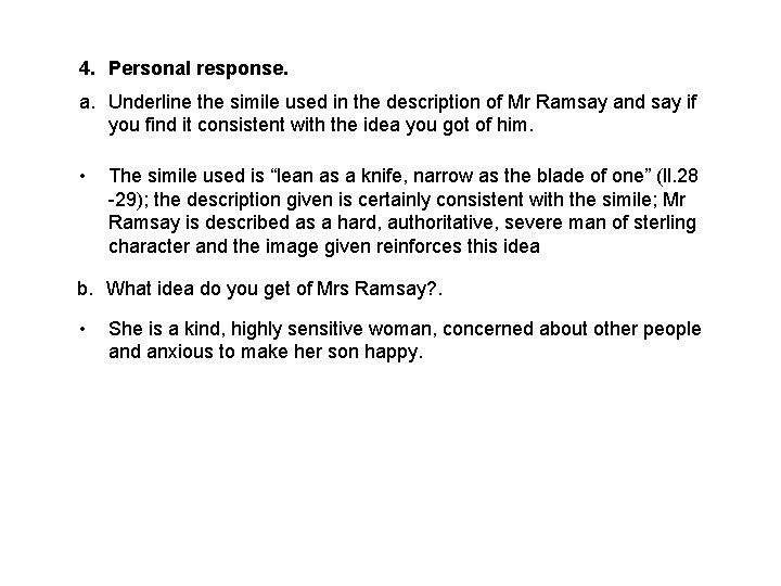 4. Personal response. a. Underline the simile used in the description of Mr Ramsay