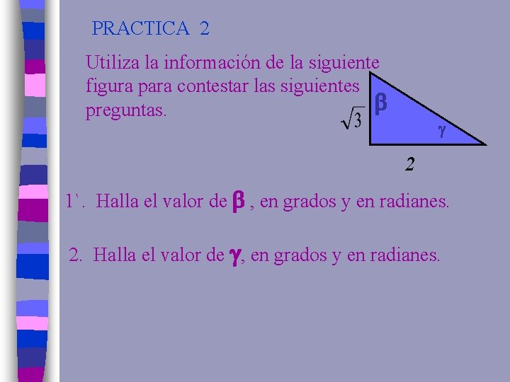 PRACTICA 2 Utiliza la información de la siguiente figura para contestar las siguientes preguntas.