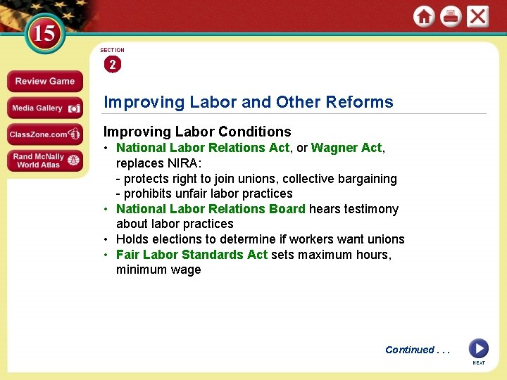 SECTION 2 Improving Labor and Other Reforms Improving Labor Conditions • National Labor Relations