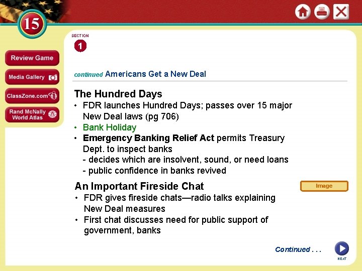SECTION 1 continued Americans Get a New Deal The Hundred Days • FDR launches