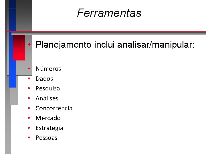 Gesto de TI Aula 2 Ferramentas Prof Lus