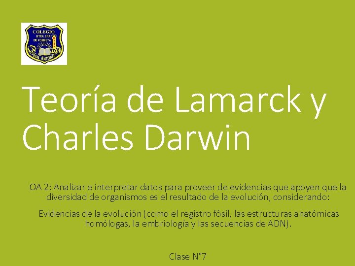 Teoría de Lamarck y Charles Darwin OA 2: Analizar e interpretar datos para proveer Teoría de Lamarck y Charles Darwin OA 2: Analizar e interpretar datos para proveer
