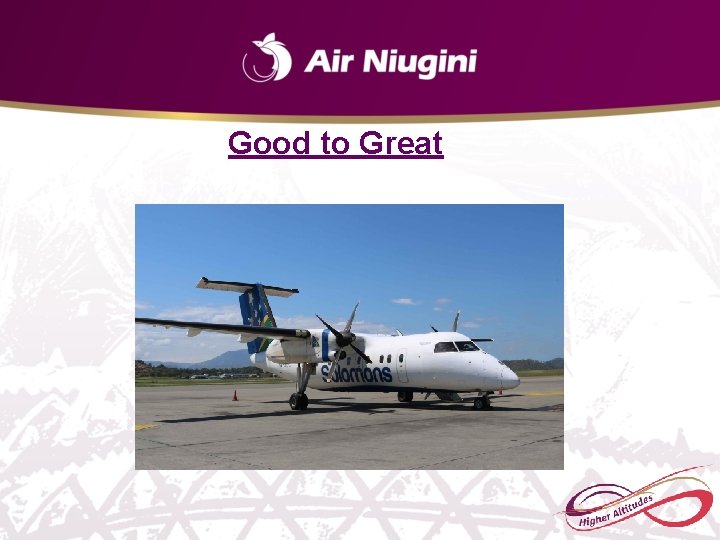 Good to Great Good to Great