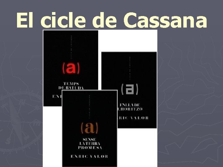 El cicle de Cassana 