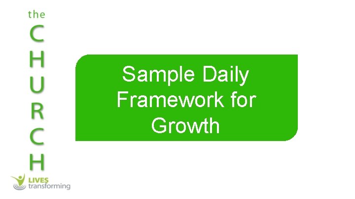 Sample Daily Framework for Growth 