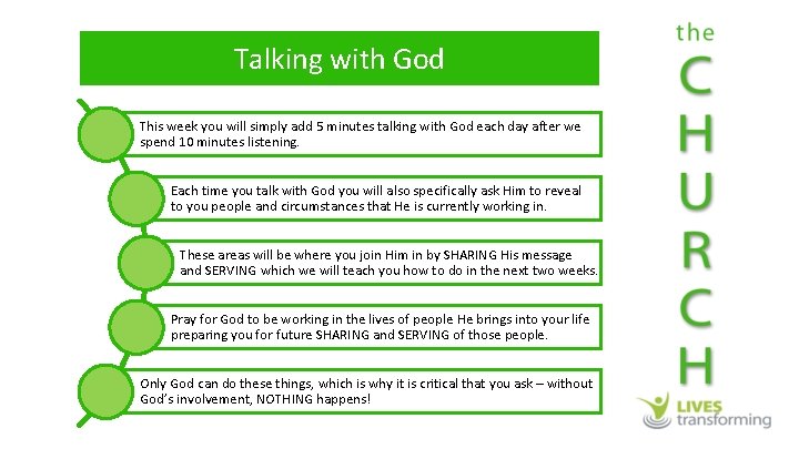 Talking with God This week you will simply add 5 minutes talking with God