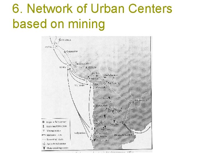 6. Network of Urban Centers based on mining 