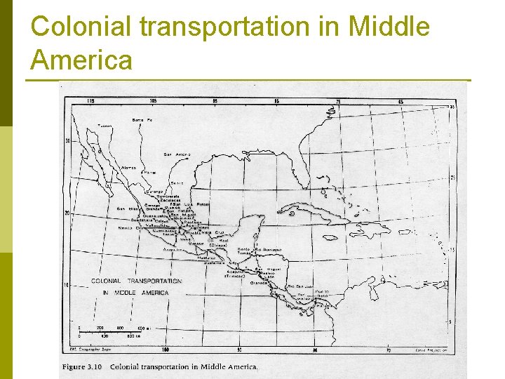 Colonial transportation in Middle America 