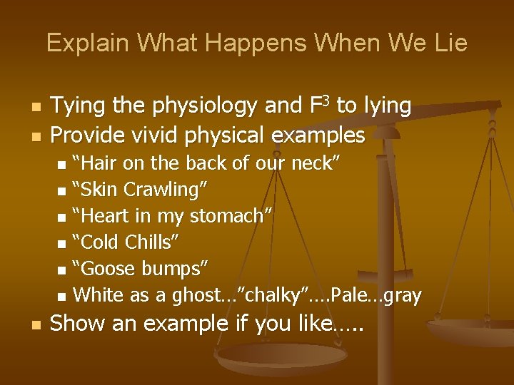 Explain What Happens When We Lie n n Tying the physiology and F 3