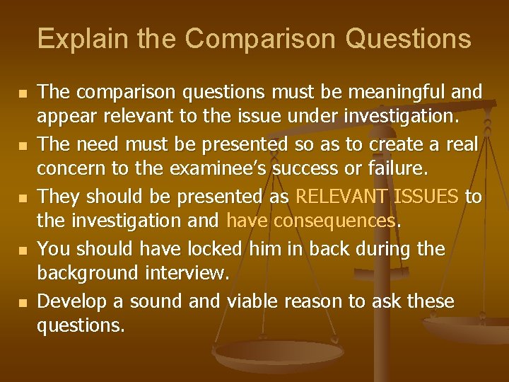 Explain the Comparison Questions n n n The comparison questions must be meaningful and