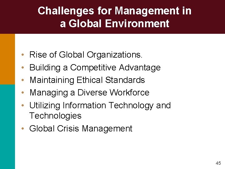 Challenges for Management in a Global Environment • • • Rise of Global Organizations.