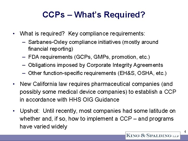 CCPs – What’s Required? • What is required? Key compliance requirements: – Sarbanes-Oxley compliance