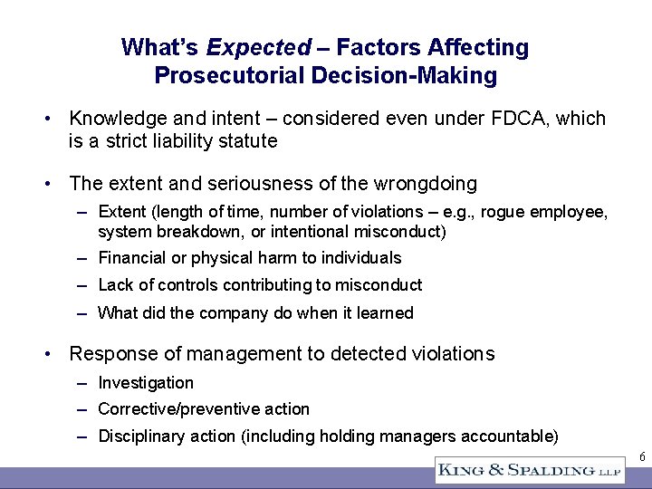 What’s Expected – Factors Affecting Prosecutorial Decision-Making • Knowledge and intent – considered even