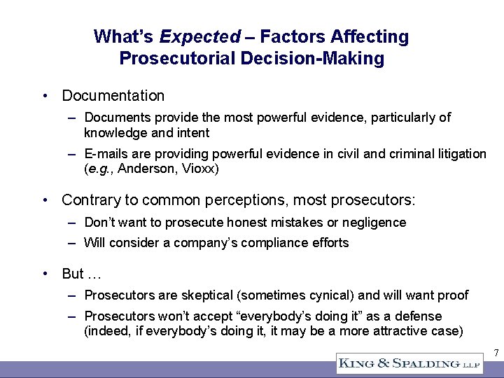 What’s Expected – Factors Affecting Prosecutorial Decision-Making • Documentation – Documents provide the most