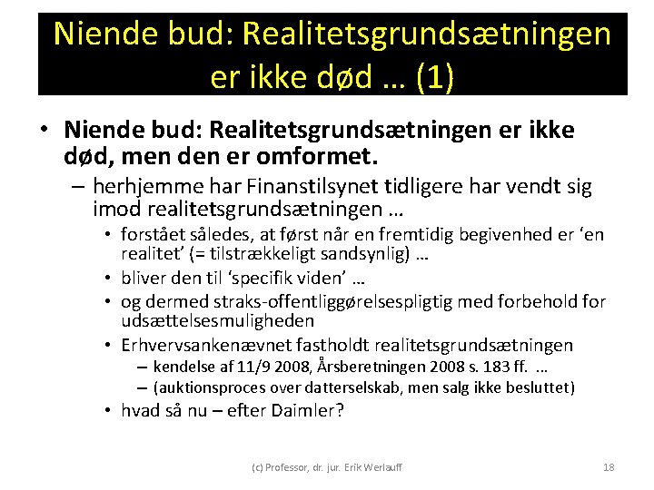 Niende bud: Realitetsgrundsætningen er ikke død … (1) • Niende bud: Realitetsgrundsætningen er ikke Niende bud: Realitetsgrundsætningen er ikke død … (1) • Niende bud: Realitetsgrundsætningen er ikke