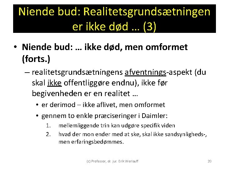 Niende bud: Realitetsgrundsætningen er ikke død … (3) • Niende bud: … ikke død, Niende bud: Realitetsgrundsætningen er ikke død … (3) • Niende bud: … ikke død,