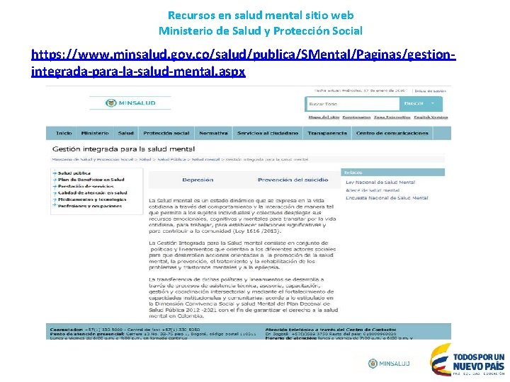 Recursos en salud mental sitio web Ministerio de Salud y Protección Social https: //www.