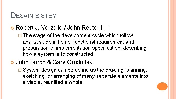 DESAIN SISTEM Robert J. Verzello / John Reuter III : � The stage of