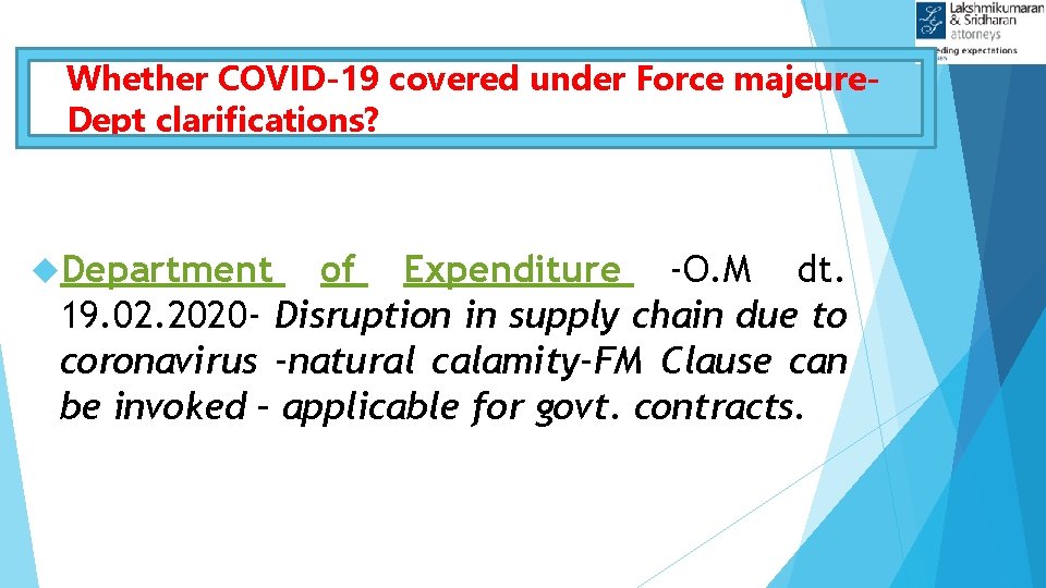 Whether COVID-19 covered under Force majeure. Dept clarifications? Department of Expenditure -O. M dt.