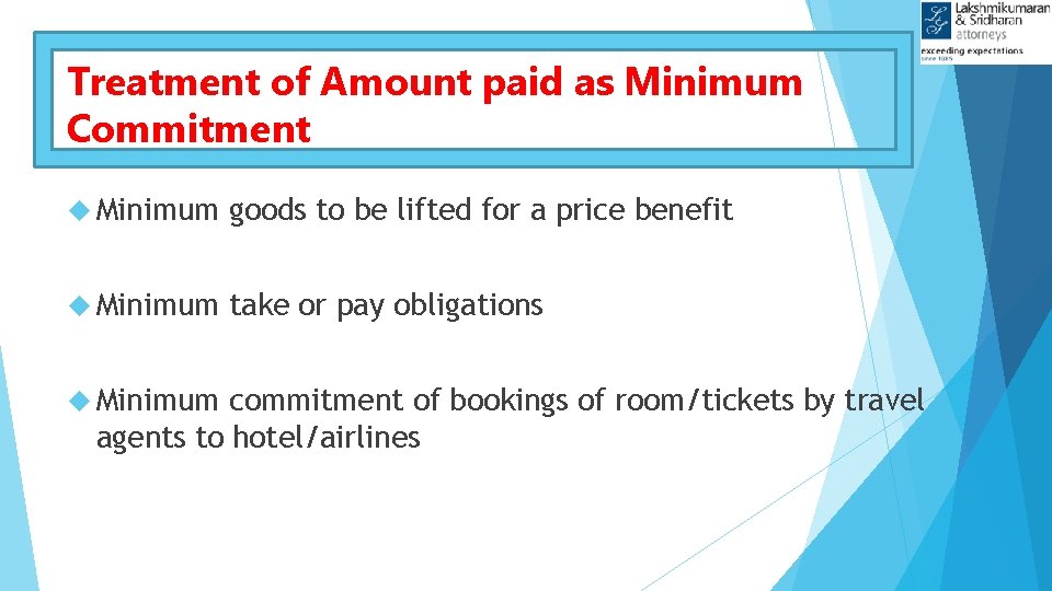 Treatment of Amount paid as Minimum Commitment Minimum goods to be lifted for a