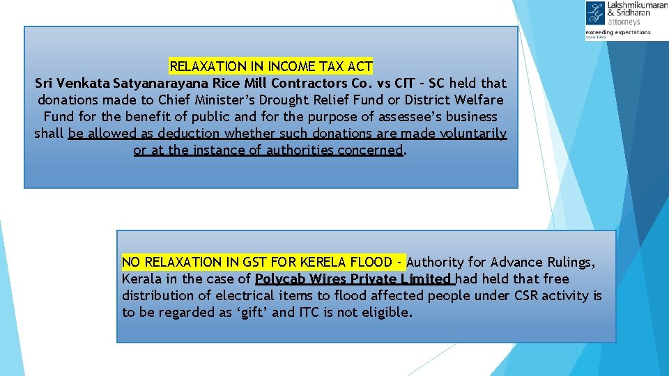 RELAXATION IN INCOME TAX ACT Sri Venkata Satyanarayana Rice Mill Contractors Co. vs CIT