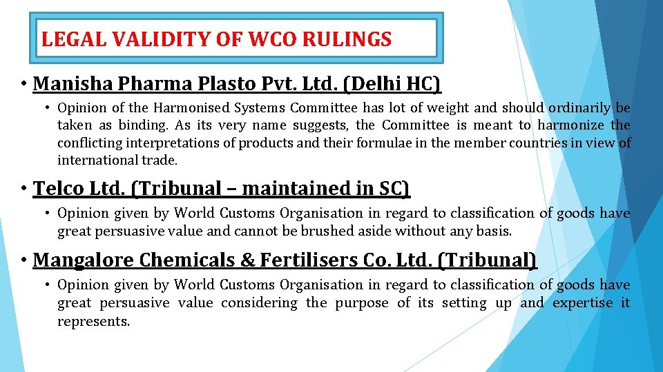 LEGAL VALIDITY OF WCO RULINGS • Manisha Pharma Plasto Pvt. Ltd. (Delhi HC) •