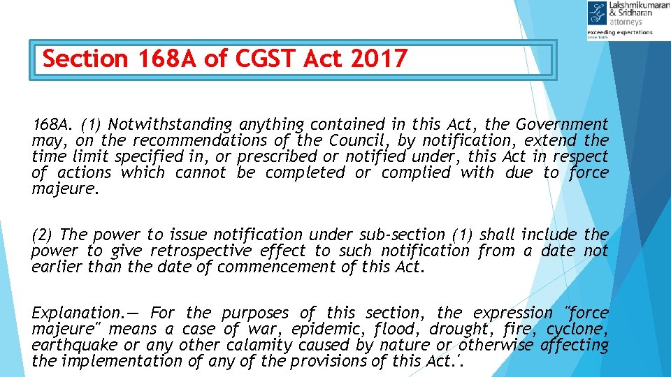 Section 168 A of CGST Act 2017 168 A. (1) Notwithstanding anything contained in