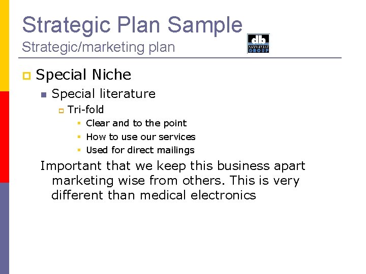 Strategic Plan Sample Strategic/marketing plan Special Niche Special literature Tri-fold Clear and to the