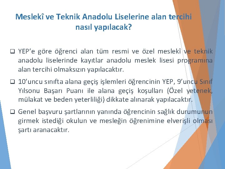 Meslekî ve Teknik Anadolu Liselerine alan tercihi nasıl yapılacak? q YEP’e göre öğrenci alan