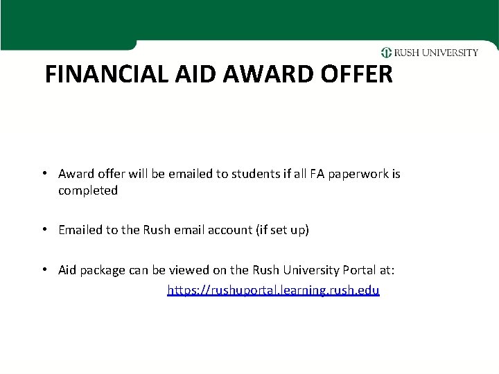 FINANCIAL AID AWARD OFFER • Award offer will be emailed to students if all FINANCIAL AID AWARD OFFER • Award offer will be emailed to students if all