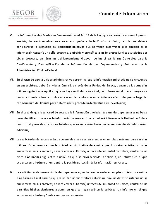 Comité de Información V. La información clasificada con fundamento en el Art. 13 de