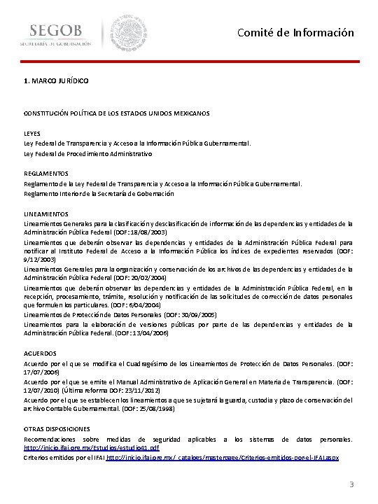 Comité de Información 1. MARCO JURÍDICO CONSTITUCIÓN POLÍTICA DE LOS ESTADOS UNIDOS MEXICANOS LEYES