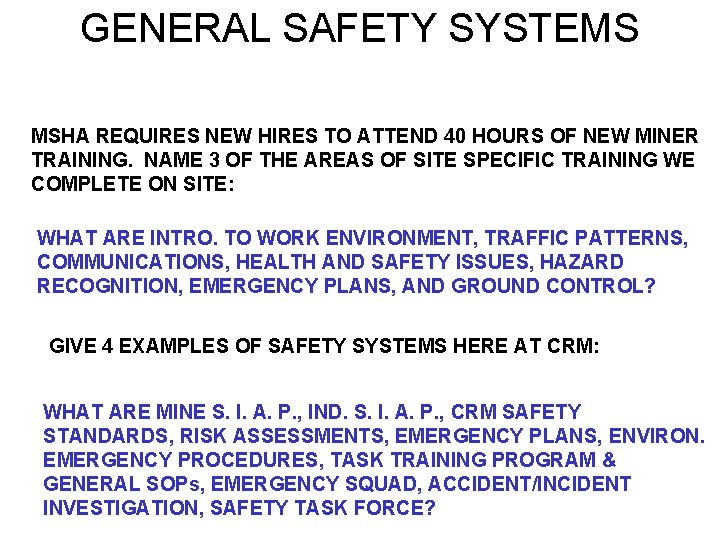 GENERAL SAFETY SYSTEMS MSHA REQUIRES NEW HIRES TO ATTEND 40 HOURS OF NEW MINER