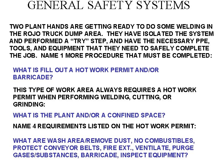 GENERAL SAFETY SYSTEMS TWO PLANT HANDS ARE GETTING READY TO DO SOME WELDING IN