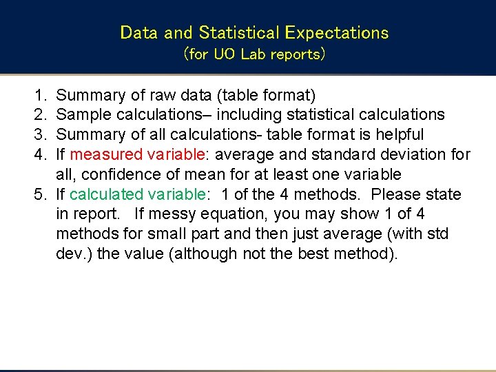 Data and Statistical Expectations (for UO Lab reports) 1. 2. 3. 4. Summary of Data and Statistical Expectations (for UO Lab reports) 1. 2. 3. 4. Summary of