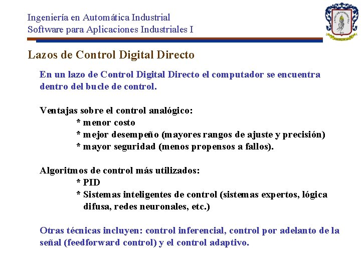 Ingeniería en Automática Industrial Software para Aplicaciones Industriales I Lazos de Control Digital Directo