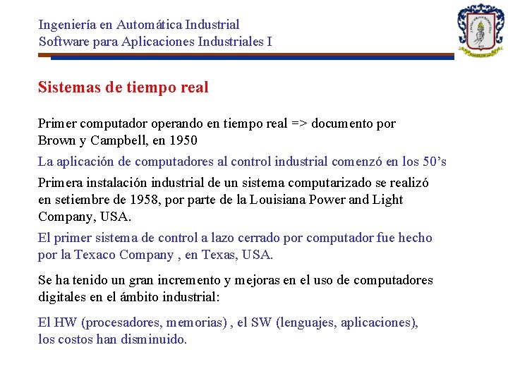 Ingeniería en Automática Industrial Software para Aplicaciones Industriales I Sistemas de tiempo real Primer