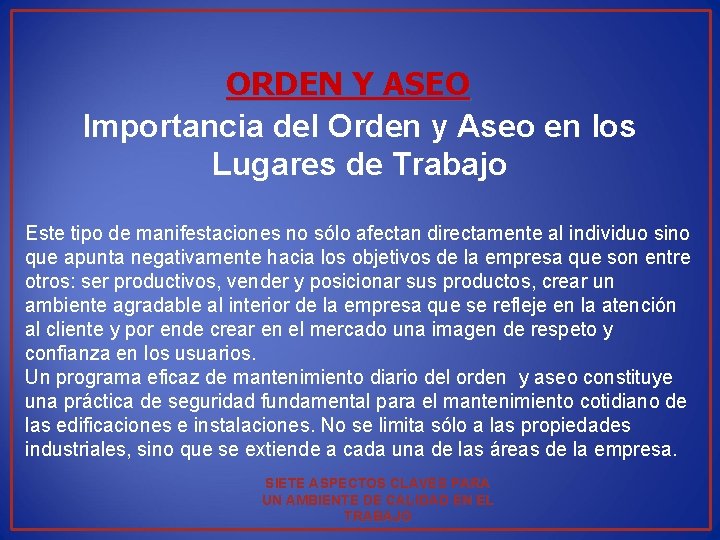 ORDEN Y ASEO Importancia del Orden y Aseo en los Lugares de Trabajo Este