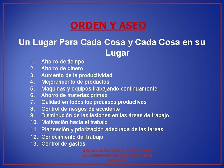 ORDEN Y ASEO Un Lugar Para Cada Cosa y Cada Cosa en su Lugar