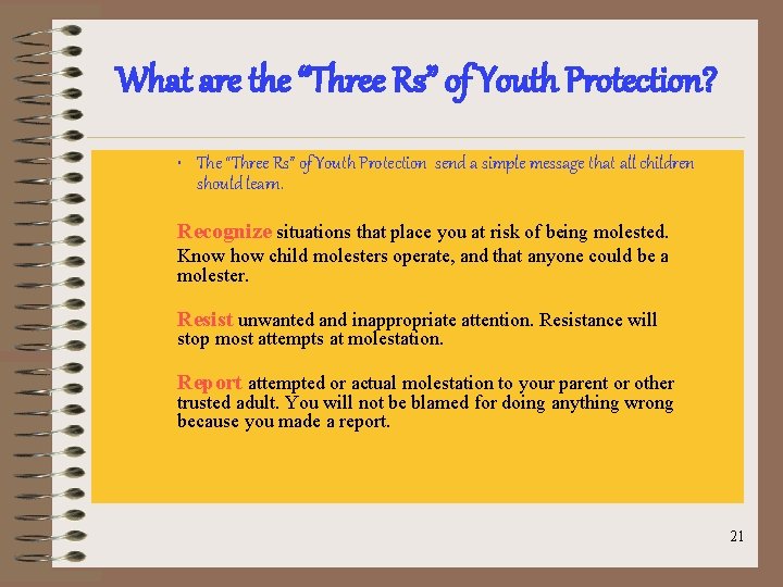 What are the “Three Rs” of Youth Protection? • The “Three Rs” of Youth