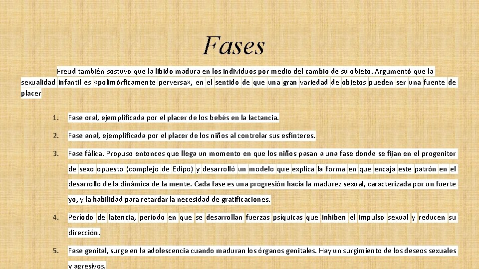 Fases Freud también sostuvo que la libido madura en los individuos por medio del Fases Freud también sostuvo que la libido madura en los individuos por medio del