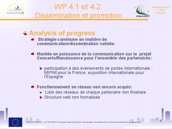 WP 4. 1 et 4. 2: Dissémination et promotion RENAISSANCE - LYON FRANCE Analysis